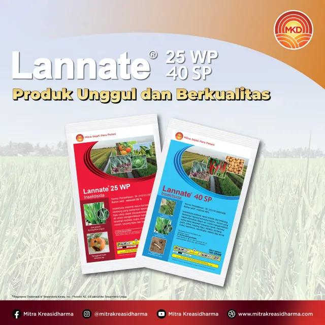 LANNATE® 25 WP & 40 SP: PRODUK UNGGUL DAN BERKUALITAS